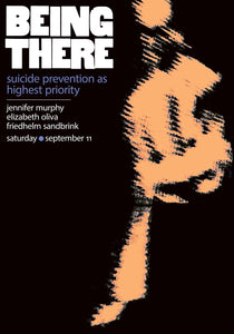 Being There: Suicide Prevention as Highest Priority