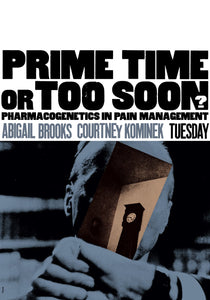 Prime Time or Too Soon? Ð Pharmacogenetics in Pain Management