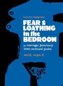Fear & Loathing in the Bedroom: A Savage Journey Into Sexual  Pain